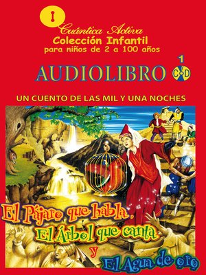 cover image of El pájaro que habla, el arbol que canta y el agua de oro